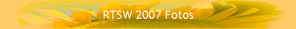 RTSW 2007 Fotos