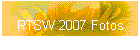 RTSW 2007 Fotos