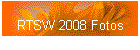 RTSW 2008 Fotos