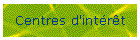Centres d'int�r�t