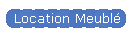 Location Meubl�