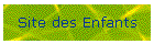 Site des Enfants